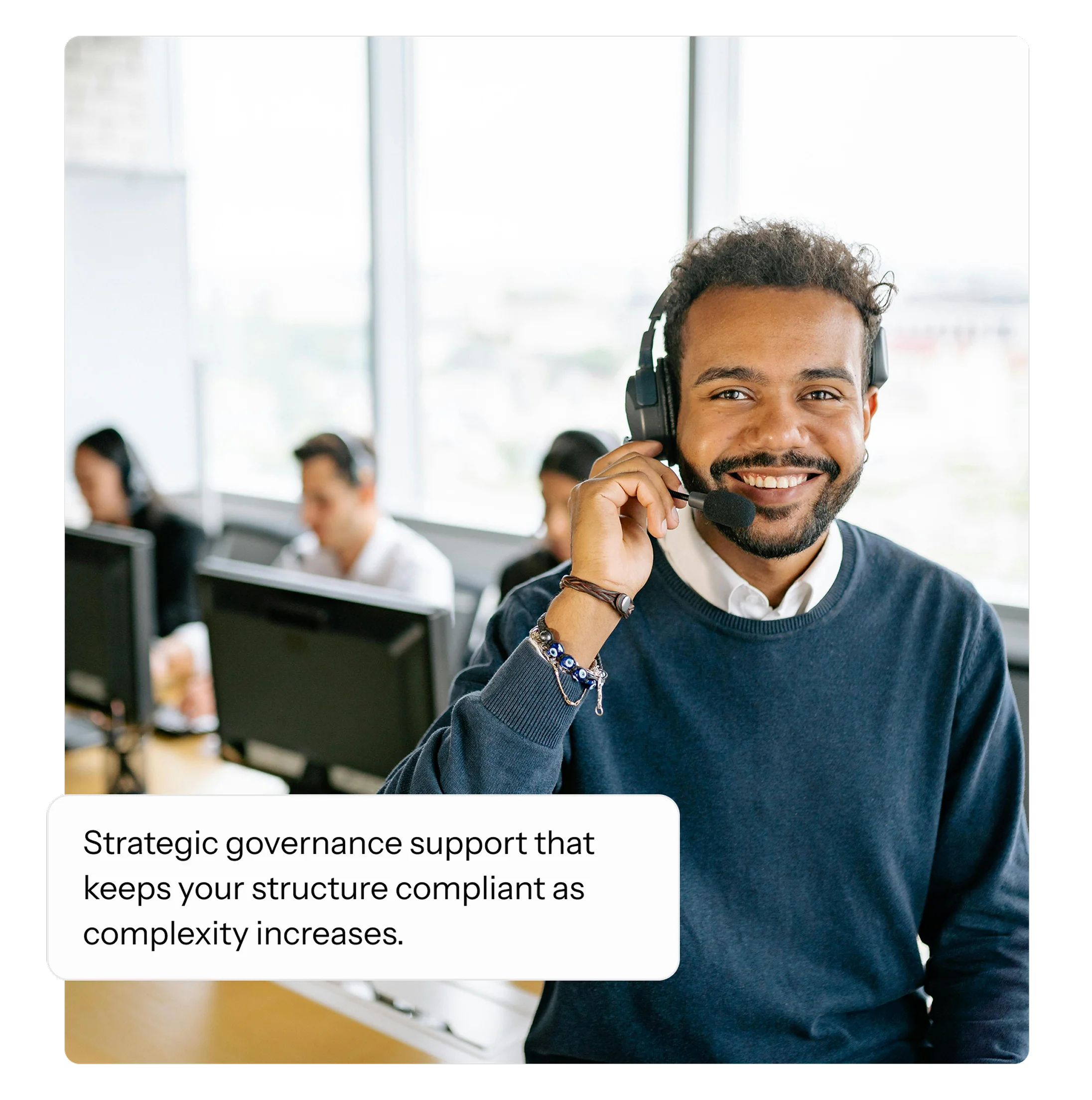 Governance that scales with your business.