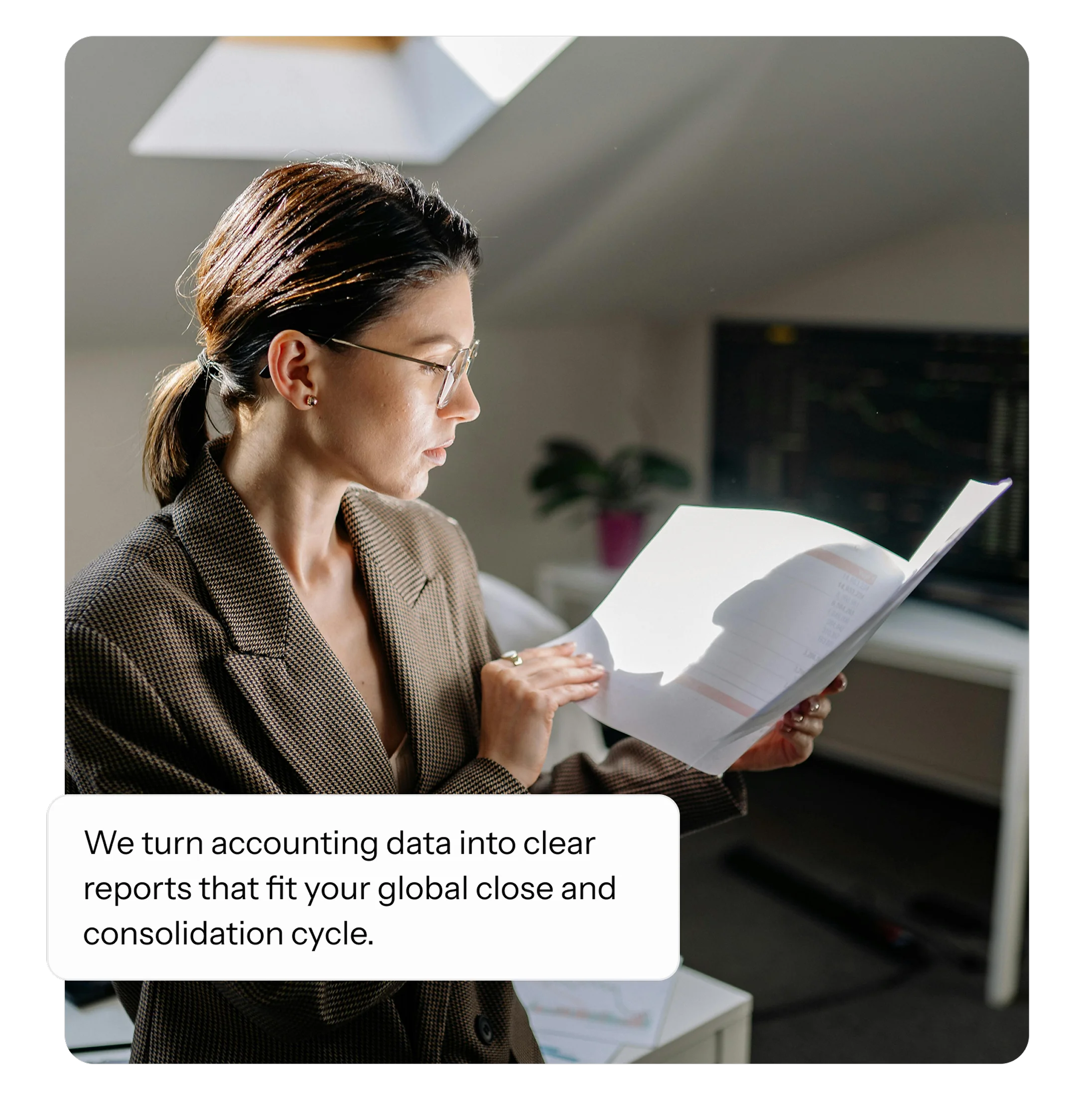 Reports leadership can rely on.